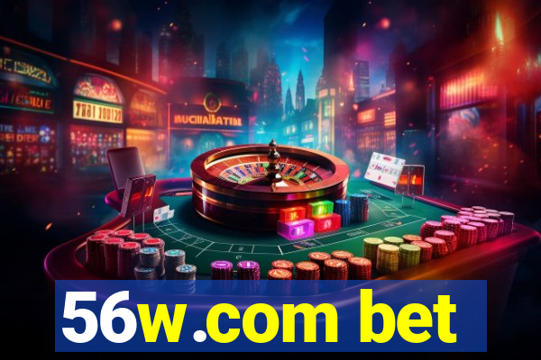 56w.com bet